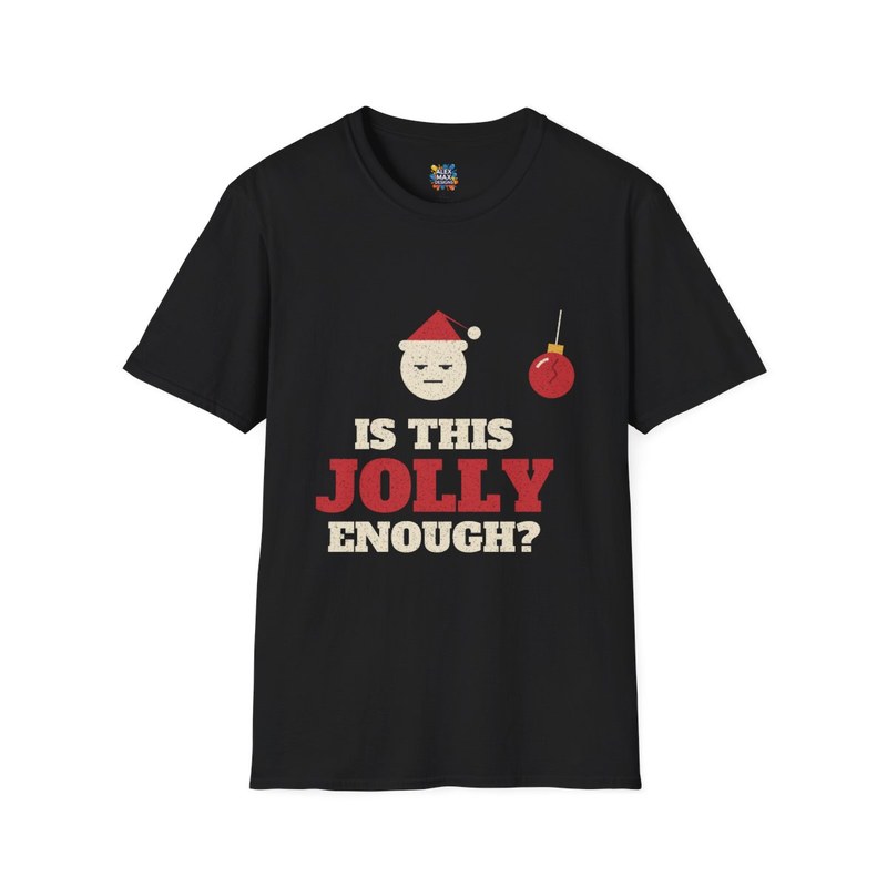 Black unisex tee with 'Is This Jolly Enough' Christmas graphic: a deadpan face in a droopy Santa hat